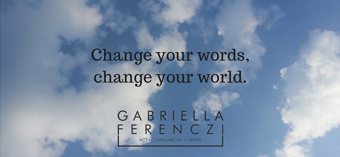 Change your words,change your world
